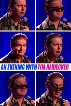 Watch An Evening with Tim Heidecker movies online free