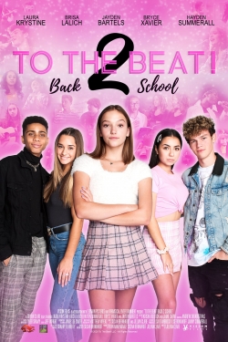 Watch To The Beat! Back 2 School movies online free