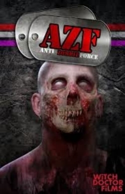 Watch AZF Anti Zombie Force movies online free