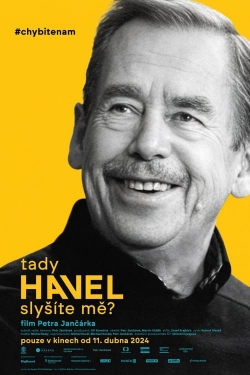 Watch Havel Speaking, Can You Hear Me? movies online free