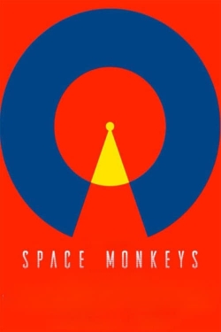 Watch Space Monkeys movies online free