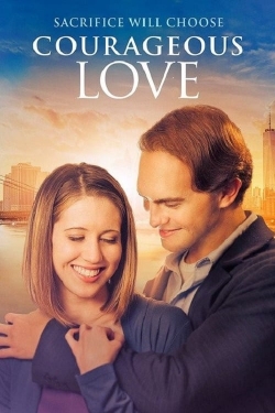 Watch Courageous Love movies online free