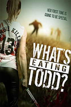 Watch What's Eating Todd? movies online free