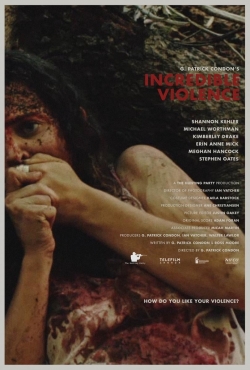 Watch Incredible Violence movies online free