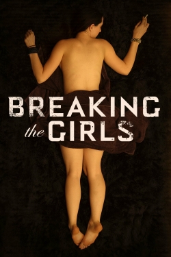 Watch Breaking the Girls movies online free