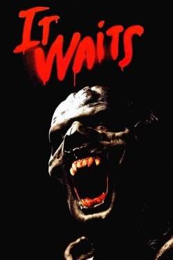 Watch It Waits movies online free