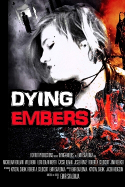 Watch Dying Embers movies online free