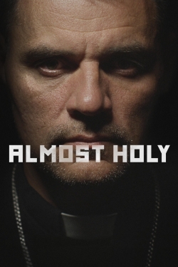 Watch Almost Holy movies online free