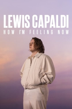 Watch Lewis Capaldi: How I'm Feeling Now movies online free