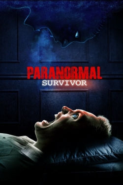 Watch Paranormal Survivor movies online free