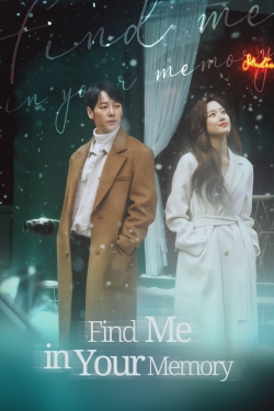 Watch Find Me in Your Memory movies online free