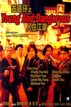 Watch Young and Dangerous movies online free