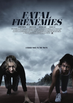 Watch Fatal Frenemies movies online free