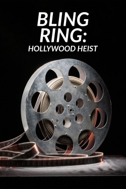 Watch Bling Ring: Hollywood Heist movies online free