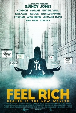 Watch Feel Rich: Health Is the New Wealth movies online free