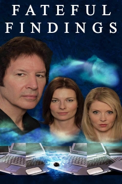 Watch Fateful Findings movies online free