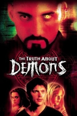 Watch The Truth About Demons movies online free