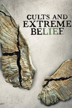 Watch Cults and Extreme Belief movies online free