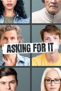 Watch Asking For It movies online free