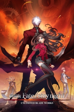 Watch Fate/stay night: Unlimited Blade Works movies online free