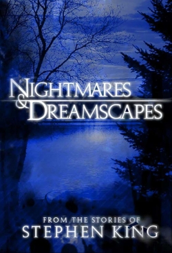 Watch Nightmares & Dreamscapes: From the Stories of Stephen King movies online free