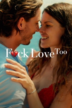 Watch F*ck Love Too movies online free