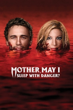 Watch Mother, May I Sleep with Danger? movies online free