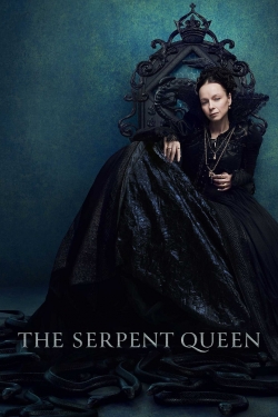 Watch The Serpent Queen movies online free