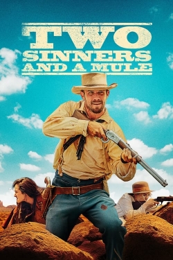 Watch Two Sinners and a Mule movies online free