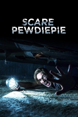 Watch Scare PewDiePie movies online free