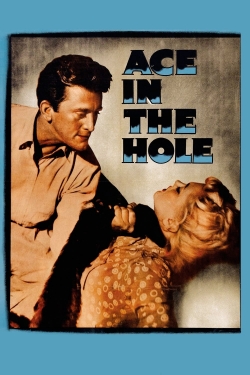 Watch Ace in the Hole movies online free