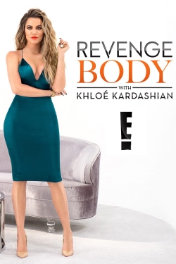 Watch Revenge Body With Khloe Kardashian movies online free