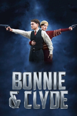 Watch Bonnie & Clyde movies online free