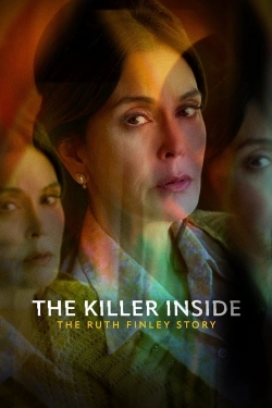 Watch The Killer Inside: The Ruth Finley Story movies online free