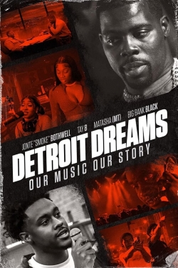 Watch Detroit Dreams movies online free