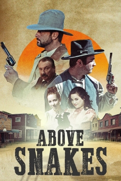 Watch Above Snakes movies online free