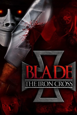 Watch Blade: The Iron Cross movies online free