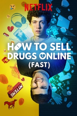 Watch How to Sell Drugs Online (Fast) movies online free