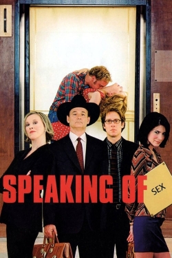 Watch Speaking of Sex movies online free