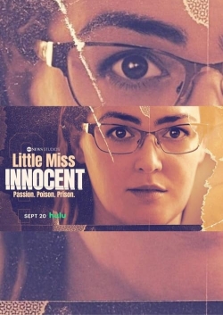 Watch Little Miss Innocent: Passion. Poison. Prison. movies online free