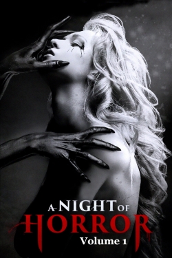 Watch A Night of Horror Volume 1 movies online free