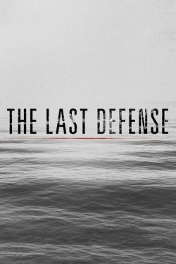 Watch The Last Defense movies online free