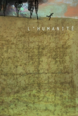 Watch Humanité movies online free