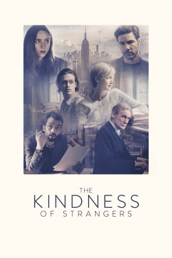 Watch The Kindness of Strangers movies online free