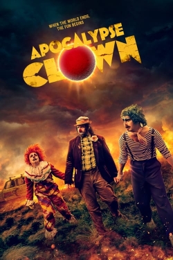 Watch Apocalypse Clown movies online free