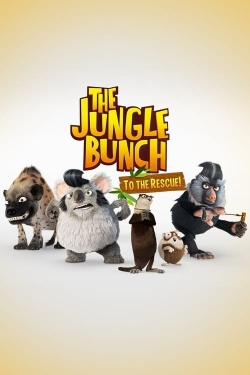 Watch The Jungle Bunch: To the Rescue movies online free