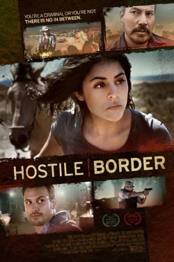 Watch Hostile Border movies online free