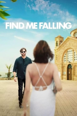 Watch Find Me Falling movies online free