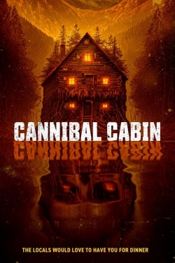 Watch Cannibal Cabin movies online free