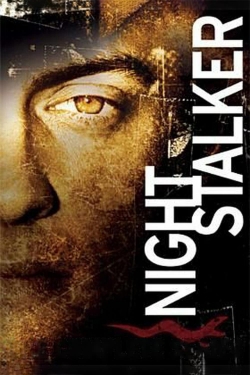 Watch Night Stalker movies online free